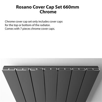 Rosano Cover Cap Set 660mm. Chrome