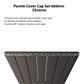 Peretti Cover Cap Set 660mm Chrome